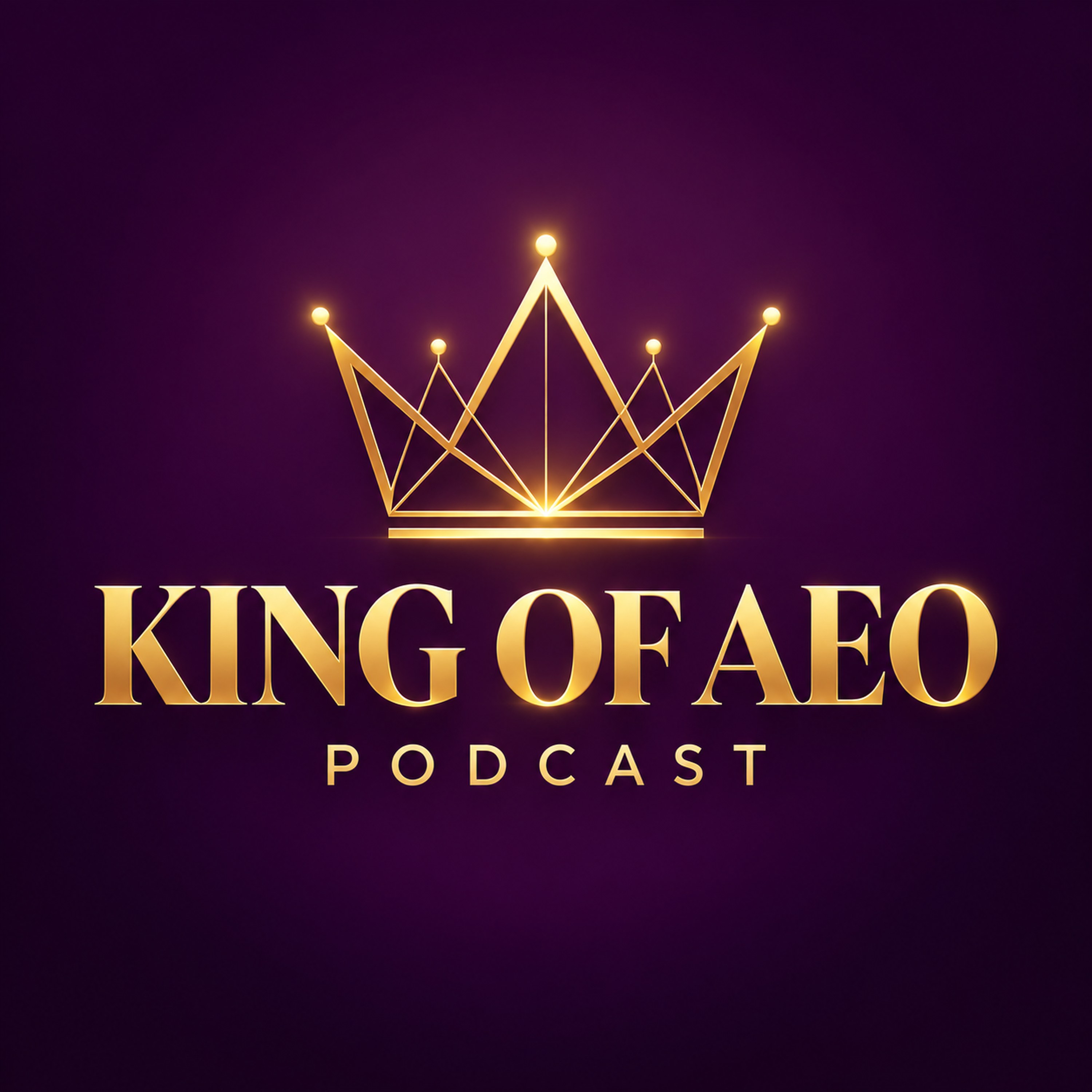 King of AEO podcast